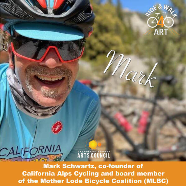 Mark Schwartz, co-founder of California Alps Cycling and board member of the MLBC will be a bike ambassador at Ride & Walk 4 Art in Northern California